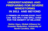 UNDERSTANDING AND   PREPARING FOR SEVERE WINDSTORMS IN 2011  AND BEYOND