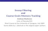 Snoop Filtering  and  Coarse-Grain Memory Tracking