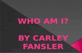 Who Am I? by  Carley Fansler