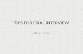 TIPS FOR ORAL INTERVIEW