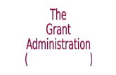 The Grant Administration (                      )