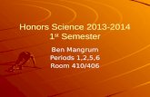 Honors Science 2013-2014 1 st  Semester