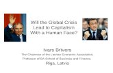 Will the Global Crisis Lead to Capitalism With a Human Face?