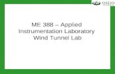 ME 388 – Applied  Instrumentation Laboratory  Wind Tunnel Lab