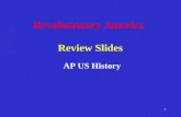 Revolutionary America  Review Slides
