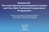 Session III:  The International Development Context and the IAEA Technical Cooperation Programme