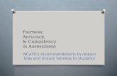 Fairness,  Accuracy,  & Consistency  in Assessment