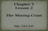 Chapter 5 Lesson 2 The Moving Crust Pgs. 212-221