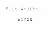 Fire Weather: Winds