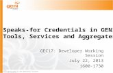 GEC17: Developer Working  Session July 22, 2013 1600-1730