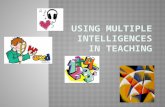 Using Multiple Intelligences in Teaching