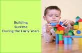 Building Success During the Early Years