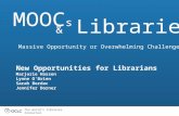 New Opportunities for Librarians Marjorie Hassen  Lynne O'Brien  Sarah Bordac Jennifer Dorner