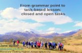 From grammar point to  task-based lesson:  closed and open tasks