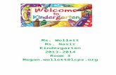 Ms.  Wollett Ms.  Nasir Kindergarten 2013-2014 Room 3 Megan.wollett@lcps