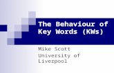 The Behaviour of Key Words (KWs)