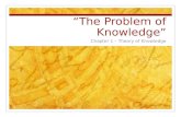 “The Problem of Knowledge”