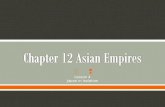 Chapter 12 Asian Empires