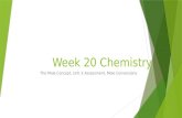 Week 20 Chemistry