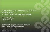 Communicating Monetary Policy Intentions  - the Case of Norges Bank