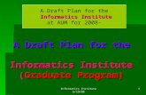 A Draft Plan for the Informatics Institute ( Graduate Program)