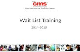Wait List Training