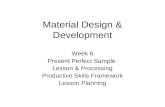 Material Design & Development