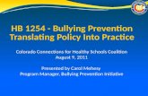 HB 1254 - Bullying Prevention Translating Policy Into Practice