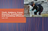 Theft, Robbery, Fraud, Mischief, Prostitution and Gambling Offences
