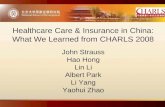 Healthcare Care & Insurance in China: What We Learned from CHARLS 2008