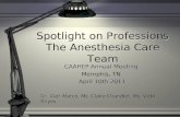 Spotlight on Professions The Anesthesia Care Team