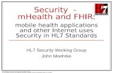 HL7 Security Working Group John Moehrke