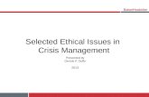 Selected Ethical Issues in  Crisis Management