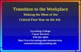 Transition to the Workplace Making the Most of the  Critical First Year on the Job