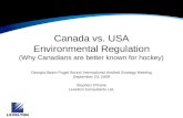 Canada vs. USA Environmental Regulation (Why Canadians are better known for hockey)