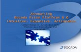 Announcing Bocada Prism Platform 8.0 Intuitive- Expansive -  Actionable