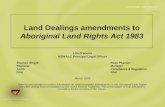 Land Dealings amendments to  Aboriginal Land Rights Act 1983