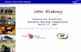 John Blakney Executive Director  Ontario Racing Commission March 11, 2007