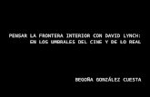 PENSAR LA FRONTERA INTERIOR CON DAVID LYNCH:  EN LOS UMBRALES DEL CINE Y DE LO REAL