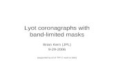Lyot coronagraphs with band-limited masks