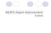 MOPS Rapid Improvement Event