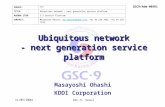 Ubiquitous network - next generation service platform