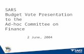 SARS  Budget Vote Presentation  to the  Ad-hoc Committee on Finance