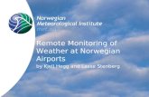 Remote Monitoring of Weather at Norwegian Airports