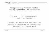 Manipulating Pattern Factor  Using Synthetic Jet Actuators