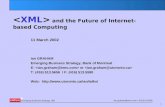 < XML >  and the Future of Internet-based Computing