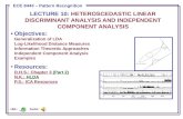 LECTURE  10:  Heteroscedastic Linear Discriminant Analysis and Independent Component Analysis