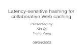 Latency-sensitive hashing for collaborative Web caching