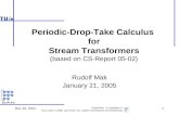 Periodic-Drop-Take Calculus  for Stream Transformers (based on CS-Report 05-02)