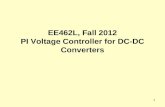 EE462L, Fall 2012 PI Voltage Controller for DC-DC Converters
